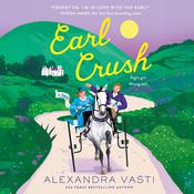Earl Crush by  Alexandra Vasti audiobook