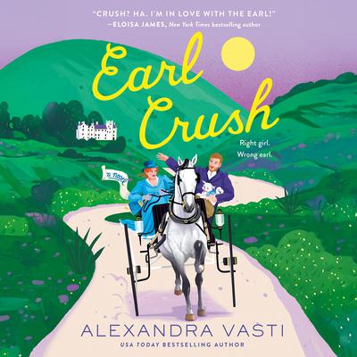 Earl Crush by Alexandra Vasti audiobook