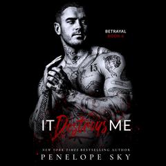 It Destroys Me by Penelope Sky audiobook