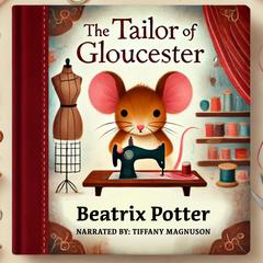 The Tailor of Gloucester by Beatrix Potter audiobook