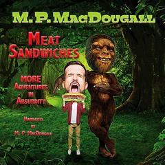Meat Sandwiches by M. P. MacDougall audiobook