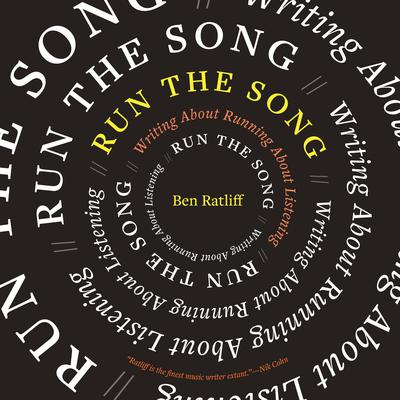 Run the Song by Ben Ratliff audiobook
