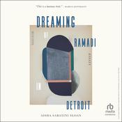 Dreaming of Ramadi in Detroit by  Aisha Sabatini Sloan audiobook