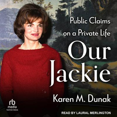 Our Jackie by Karen M. Dunak audiobook