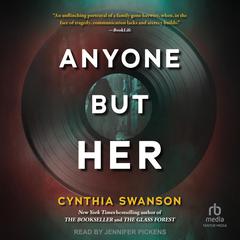 Anyone But Her by Cynthia Swanson audiobook