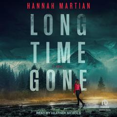Long Time Gone by Hannah Martian audiobook
