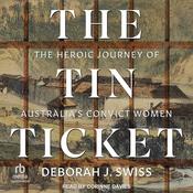 The Tin Ticket by  Deborah J. Swiss audiobook