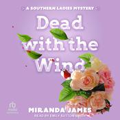 Dead With the Wind by  Miranda James audiobook