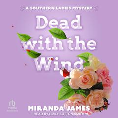 Dead With the Wind by Miranda James audiobook