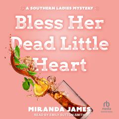 Bless Her Dead Little Heart by Miranda James audiobook