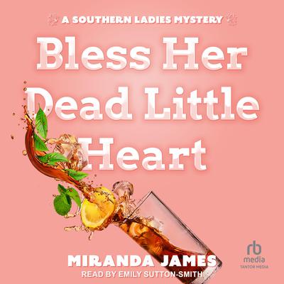 Bless Her Dead Little Heart by Miranda James audiobook