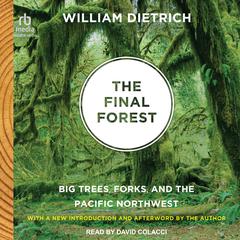 The Final Forest by William Dietrich audiobook
