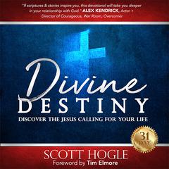 Divine Destiny by Scott Hogle audiobook