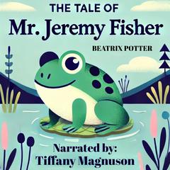 The Tale of Mr. Jeremy Fisher by Beatrix Potter audiobook