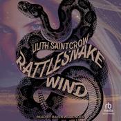 Rattlesnake Wind by  Lilith Saintcrow audiobook