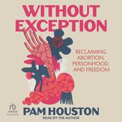 Without Exception by  Pam Houston audiobook