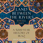 Land Between the Rivers by  Bartle Bull audiobook