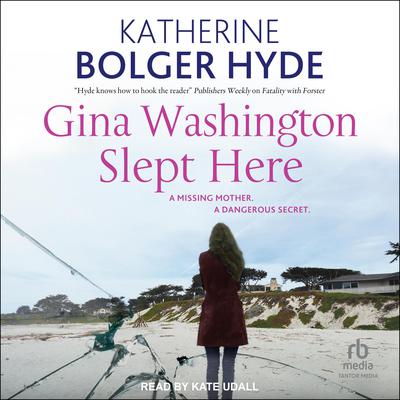 Gina Washington Slept Here by Katherine Bolger Hyde audiobook