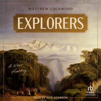 Explorers by Matthew Lockwood audiobook