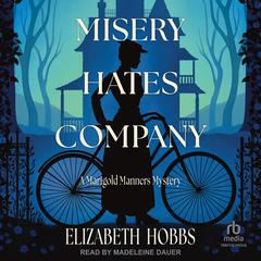 Misery Hates Company by Elizabeth Hobbs audiobook