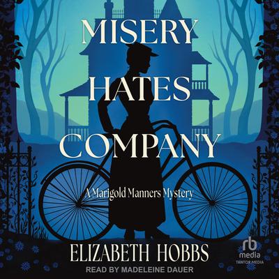 Misery Hates Company by Elizabeth Hobbs audiobook