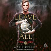 Leave It All by  April Kelley audiobook