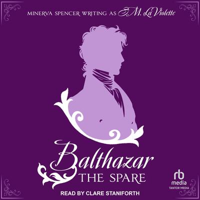 Balthazar by Minerva Spencer audiobook