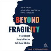 Beyond Fragility by  Danyelle Dawson MA audiobook