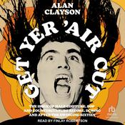 Get Yer 'Air Cut by  Alan Clayson audiobook