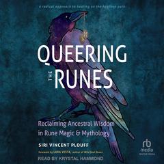 Queering the Runes by Siri Vincent Plouff audiobook