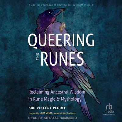 Queering the Runes by Siri Vincent Plouff audiobook