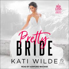 Pretty Bride by Kati Wilde audiobook