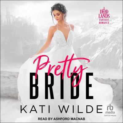 Pretty Bride by Kati Wilde audiobook