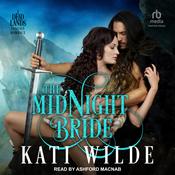 The Midnight Bride by  Kati Wilde audiobook