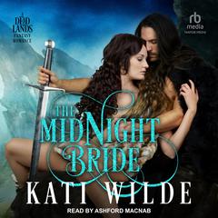 The Midnight Bride by Kati Wilde audiobook