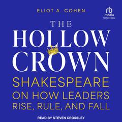 The Hollow Crown by Eliot A. Cohen audiobook