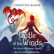 Castle of the Winds by  Christina Baehr audiobook