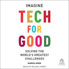 Tech For Good by Marga Hoek audiobook