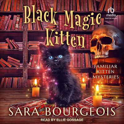 Black Magic Kitten by Sara Bourgeois audiobook