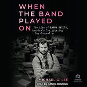 When The Band Played On by  Michael G. Lee audiobook