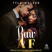 Raw AF by  Tyla Walker audiobook