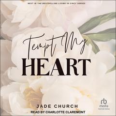 Tempt My Heart by Jade Church audiobook