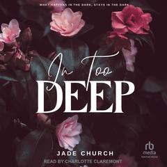 In Too Deep by Jade Church audiobook