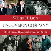 Uncommon Company by  William H. Luers audiobook