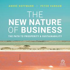 The New Nature of Business by André Hoffmann audiobook