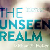 The Unseen Realm by  Michael S. Heiser audiobook