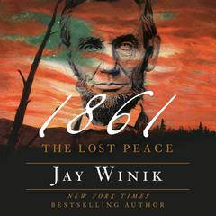 1861 by Jay Winik audiobook