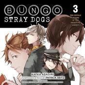 Bungo Stray Dogs, Vol. 3 by  Kafka Asagiri audiobook