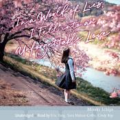 In a World of Lies, I Fell into an Unforgettable Love by  Misaki Ichijo audiobook
