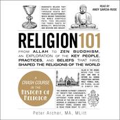 Religion 101 by  Peter Archer audiobook